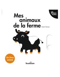 Mes animaux de la ferme – Livre noir et blanc bébé – Xavier Deneux