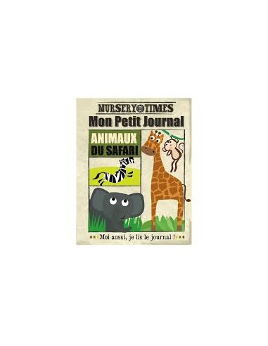 Mon petit journal les animaux du safari - Nursery times