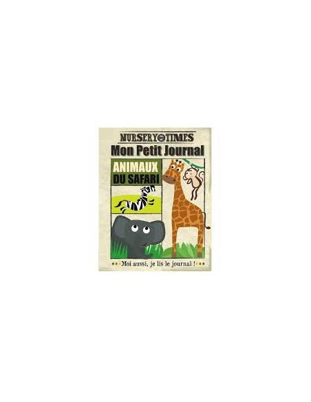 Mon petit journal les animaux du safari - Nursery times