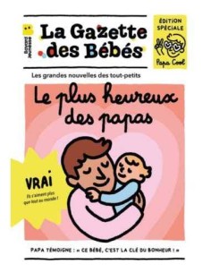 La Gazette des Bébés – Le Plus Heureux des Papas | Cadeau Papa
