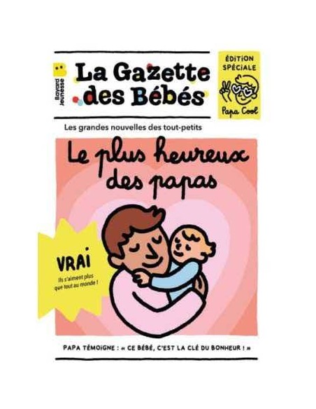 La Gazette des Bébés – Le Plus Heureux des Papas | Cadeau Papa