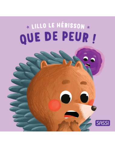Livre Lillo le hérisson Que de peur ! - Sassi